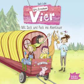 Hörbuch Die frechen Vier. Mit Sack und Pack ins Abenteuer  - Autor Usch Luhn   - gelesen von Ina Gercke