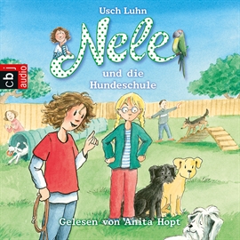 Hörbuch Nele und die Hundeschule (Nele 13)  - Autor Usch Luhn   - gelesen von Anita Hopt
