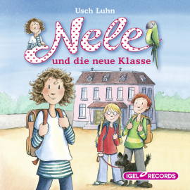 Hörbuch Nele und die neue Klasse  - Autor Usch Luhn   - gelesen von Anita Hopt