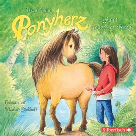 Hörbuch Ponyherz, Folge 1: Anni findet ein Pony  - Autor Usch Luhn   - gelesen von Marlen Diekhoff
