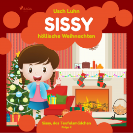 Hörbuch Sissy, das Teufelsmädchen, Folge 4: Sissy - höllische Weihnachten (Ungekürzt)  - Autor Usch Luhn   - gelesen von Cathrin Bürger