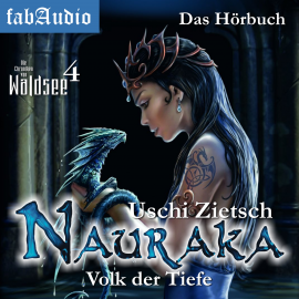 Hörbuch Die Chroniken von Waldsee 4: Nauraka - Volk der Tiefe  - Autor Uschi Zietsch   - gelesen von Christian Senger