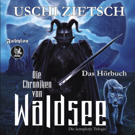 Hörbuch Die Chroniken von Waldsee Trilogie  - Autor Uschi Zietsch   - gelesen von Christian Senger