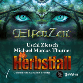 Hörbuch Elfenzeit 01: Herbstfall  - Autor Uschi Zietsch   - gelesen von Katharina Brenner