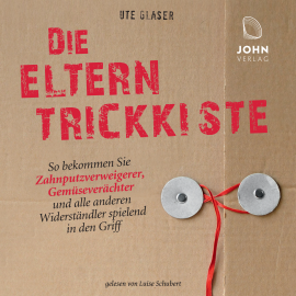 Hörbuch Die Eltern-Trickkiste  - Autor Ute Glaser   - gelesen von Luise Schubert