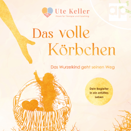Hörbuch Das volle Körbchen  - Autor Ute Keller   - gelesen von Sabine König