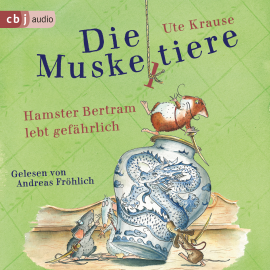 Hörbuch Die Muskeltiere - Hamster Bertram lebt gefährlich  - Autor Ute Krause   - gelesen von Andreas Fröhlich