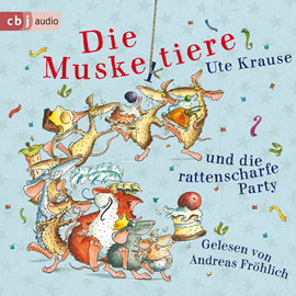 Hörbuch Die Muskeltiere und die rattenscharfe Party  - Autor Ute Krause   - gelesen von Andreas Fröhlich