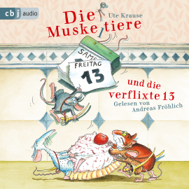 Hörbuch Die Muskeltiere und die verflixte 13  - Autor Ute Krause   - gelesen von Andreas Fröhlich