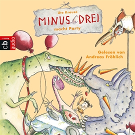 Hörbuch Minus Drei macht Party  - Autor Ute Krause   - gelesen von Andreas Fröhlich