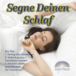 Hörbuch Segne Deinen Schlaf  - Autor Ute Kretzschmar   - gelesen von Schauspielergruppe