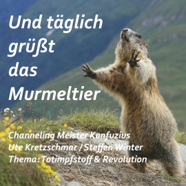 Hörbuch Und täglich grüßt das Murmeltier  - Autor Ute Kretzschmar   - gelesen von Schauspielergruppe