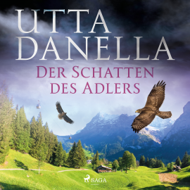 Hörbuch Der Schatten des Adlers  - Autor Utta Danella   - gelesen von Björn Boresch