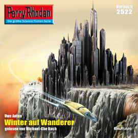 Hörbuch Perry Rhodan 2522: Winter auf Wanderer  - Autor Uwe Anton   - gelesen von Michael-Che Koch
