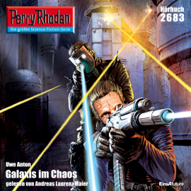 Hörbuch Perry Rhodan 2683: Galaxis im Chaos  - Autor Uwe Anton   - gelesen von Andreas Laurenz Maier