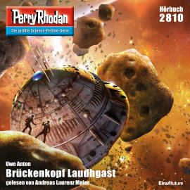 Hörbuch Perry Rhodan 2810: Brückenkopf Laudhgast   - Autor Uwe Anton   - gelesen von Andreas Laurenz Maier