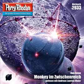 Hörbuch Perry Rhodan Nr. 2933: Monkey im Zwischenreich  - Autor Uwe Anton   - gelesen von Andreas Laurenz Maier