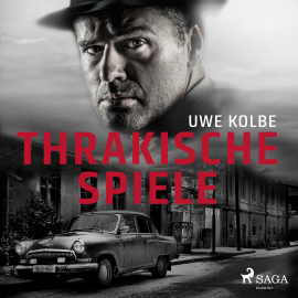 Hörbuch Thrakische Spiele  - Autor Uwe Kolbe   - gelesen von Jürgen Holdorf