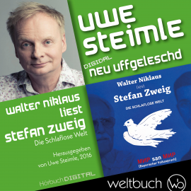 Hörbuch Walter Niklaus liest Stefan Zweig Die schlaflose Welt  - Autor Uwe Steimle   - gelesen von Walter Niklaus