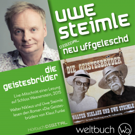 Hörbuch Walter Niklaus und Uwe Steimle: Die Geistesbrüder  - Autor Uwe Steimle   - gelesen von Schauspielergruppe