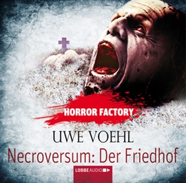 Hörbuch Necroversum - Der Friedhof (Horror Factory 15)  - Autor Uwe Voehl   - gelesen von Peter Lontzek