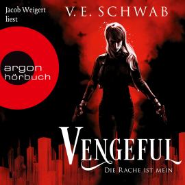 Hörbuch Vengeful - Die Rache ist mein - Vicious & Vengeful, Band 2 (Ungekürzte Lesung)  - Autor V. E. Schwab   - gelesen von Jacob Weigert