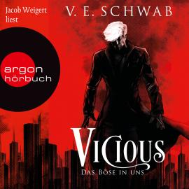Hörbuch Vicious - Das Böse in uns - Vicious & Vengeful, Band 1 (Ungekürzte Lesung)  - Autor V. E. Schwab   - gelesen von Jacob Weigert