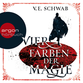 Hörbuch Vier Farben der Magie (Weltenwanderer-Trilogie 1)  - Autor V.E. Schwab   - gelesen von Peter Lontzek