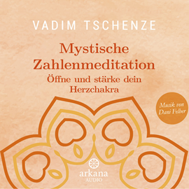 Hörbuch Mystische Zahlenmeditation   - Autor Vadim Tschenze   - gelesen von Schauspielergruppe