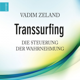 Hörbuch Transsurfing  - Autor Vadim Zeland   - gelesen von Andreas Denk