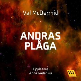Hörbuch Andras plåga  - Autor Val McDermid   - gelesen von Anna Godenius