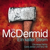 Hörbuch Ein kalter Strom  - Autor Val McDermid   - gelesen von Stefan Wilkening