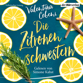 Hörbuch Die Zitronenschwestern   - Autor Valentina Cebeni   - gelesen von Sylvia Spatz