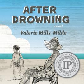 Hörbuch After Drowning (Unabridged)  - Autor Valerie Mills-Milde   - gelesen von Maggie Pettet