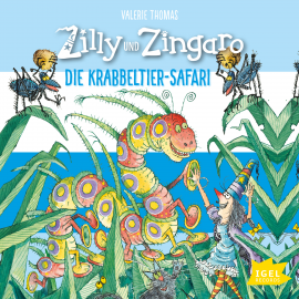 Hörbuch Zilly und Zingaro. Die Krabbeltier-Safari  - Autor Valerie Thomas   - gelesen von Arndt Schmöle