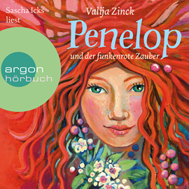 Hörbuch Penelop und der funkenrote Zauber  - Autor Valija Zinck   - gelesen von Sascha Maria Icks