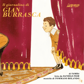 Hörbuch Il giornalino di Gian Burrasca 20 e 21 Settembre  - Autor Vamba   - gelesen von Daniele Fior