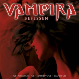Hörbuch Vampira: Besessen 3  - Autor Vampira  
