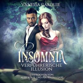 Hörbuch Insomnia - Verführerische Illusion (ungekürzt)  - Autor Vanessa Carduie   - gelesen von Schauspielergruppe