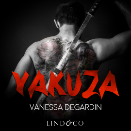 Hörbuch Yakuza  - Autor Vanessa Degardin   - gelesen von Schauspielergruppe