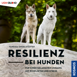 Hörbuch Resilienz bei Hunden  - Autor Vanessa Engelstädter   - gelesen von Michaela Winterstein