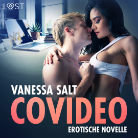 Hörbuch Covideo - Erotische Novelle  - Autor Vanessa Salt   - gelesen von Daniela Krieger