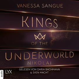 Hörbuch Nikolai - Kings of the Underworld, Teil 2 (Ungekürzt)  - Autor Vanessa Sangue   - gelesen von Schauspielergruppe