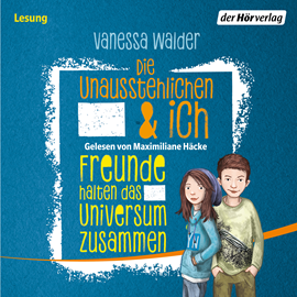 Hörbuch Die Unausstehlichen und ich 2  - Autor Vanessa Walder   - gelesen von Maximiliane Häcke