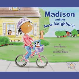 Hörbuch Madison and the New Neighbors (Unabridged)  - Autor Vanita Braver   - gelesen von Ariana Prusack