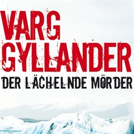 Hörbuch Der lächelnde Mörder  - Autor Varg Gyllander   - gelesen von Jürgen Holdorf