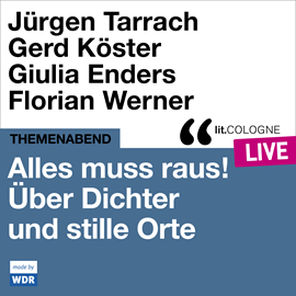 Hörbuch Alles muss raus! Über Dichter und stille Orte - lit.COLOGNE live (ungekürzt)  - Autor Various Artists, Tobias Bock   - gelesen von Schauspielergruppe