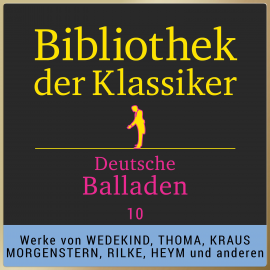Hörbuch Bibliothek der Klassiker: Deutsche Balladen 10  - Autor Various Artists   - gelesen von Jürgen Fritsche