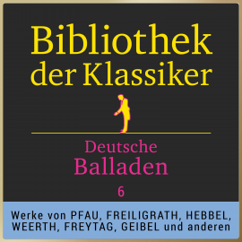 Hörbuch Bibliothek der Klassiker: Deutsche Balladen 6  - Autor Various Artists   - gelesen von Jürgen Fritsche