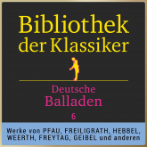 Bibliothek der Klassiker: Deutsche Balladen 6